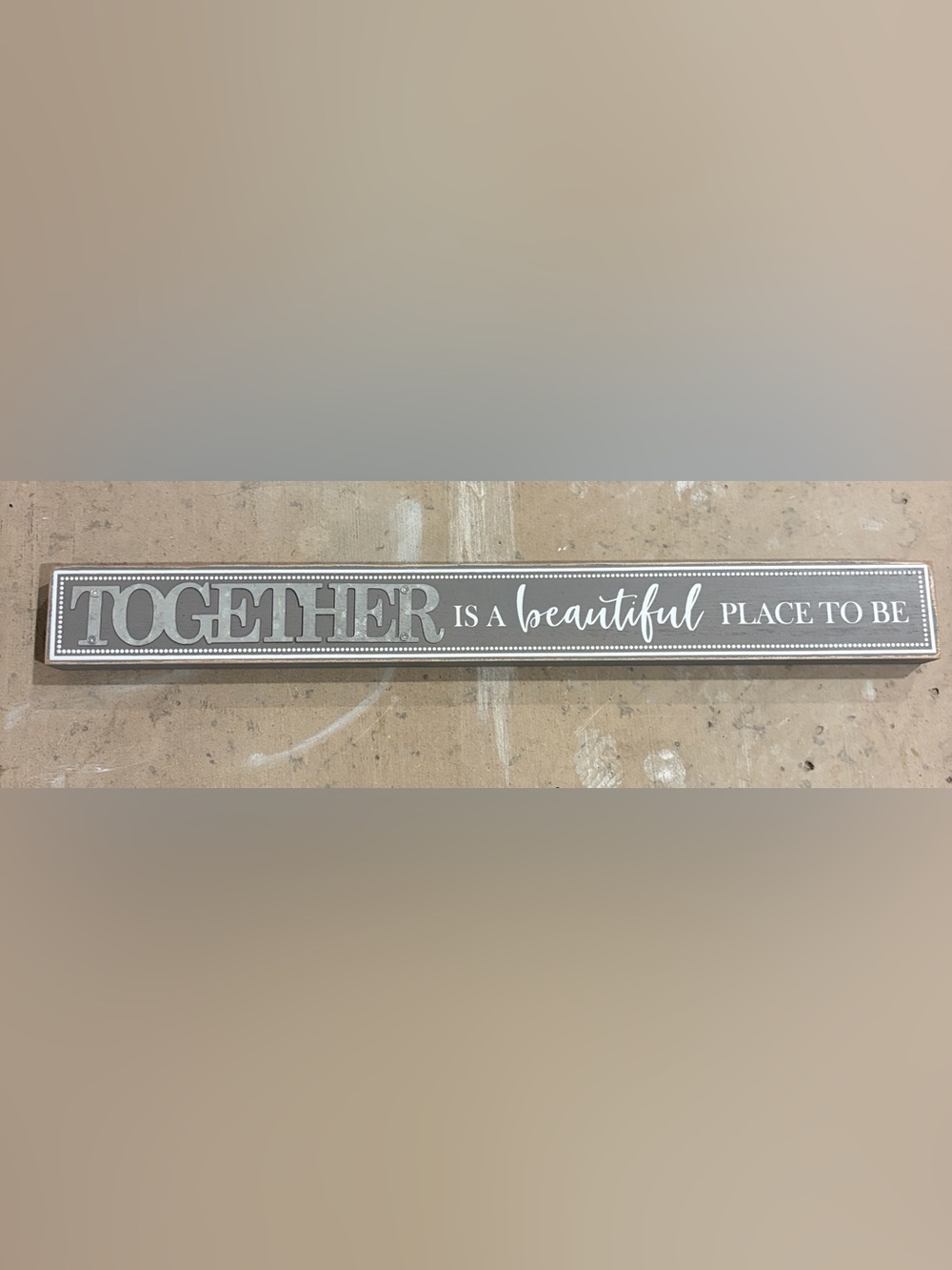 K&K Interiors Gray 'Together is a beautiful place to be' Wall Plaque